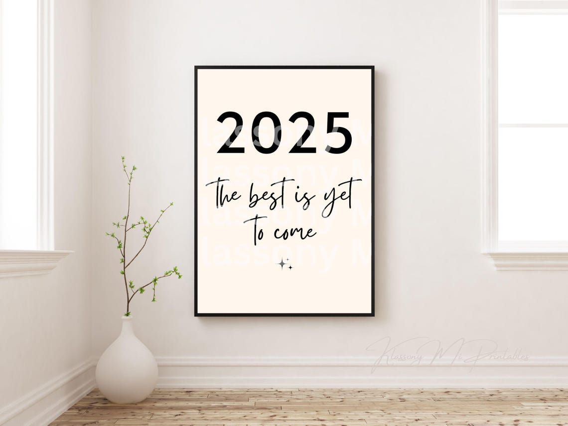 2025 The Best Is Yet To Come Bold Black Script Modern Poster - Image 4