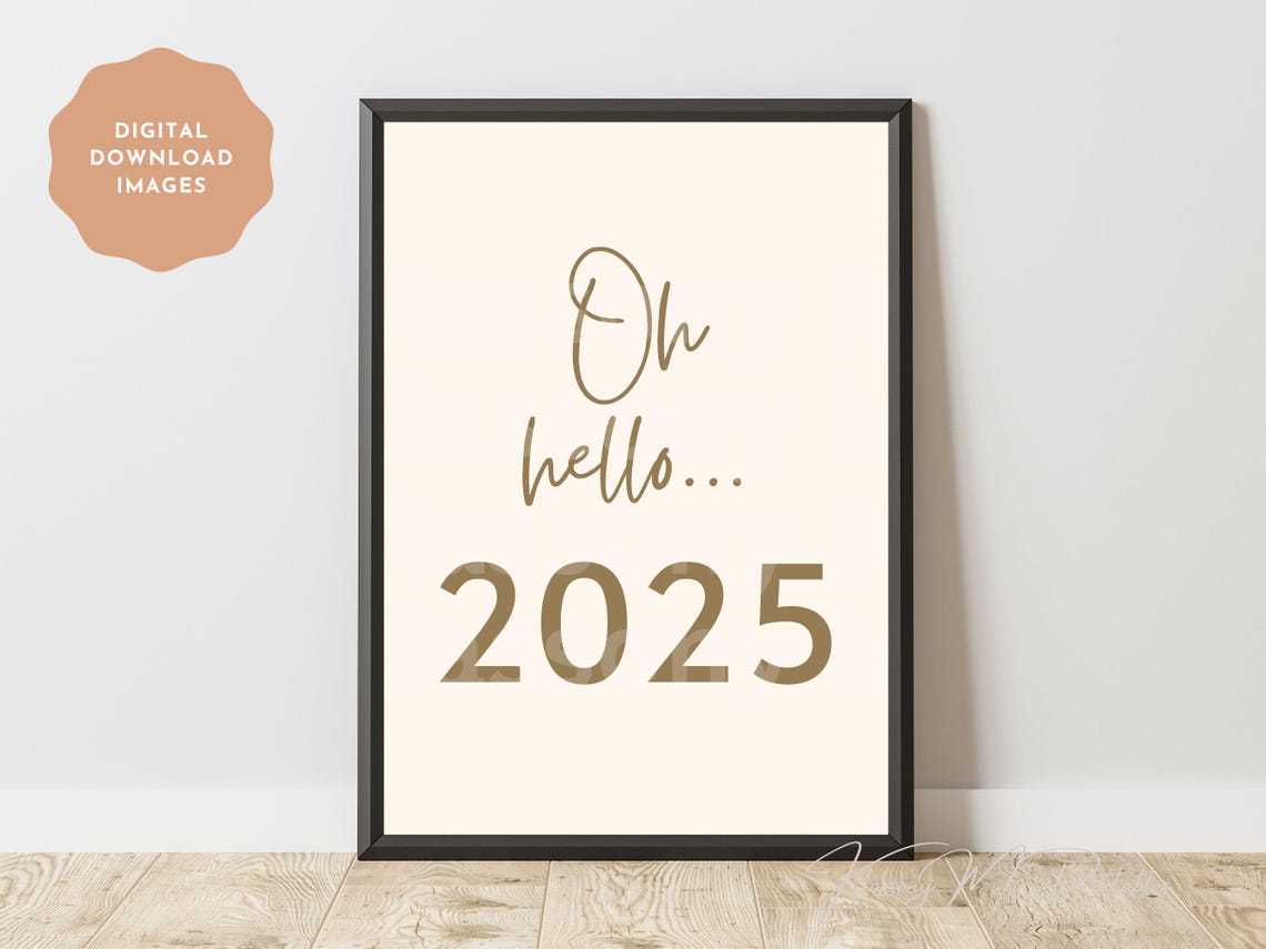 Oh Hello 2025 Gold Script Minimalist Sweet New Year Greeting Poster - Image 4