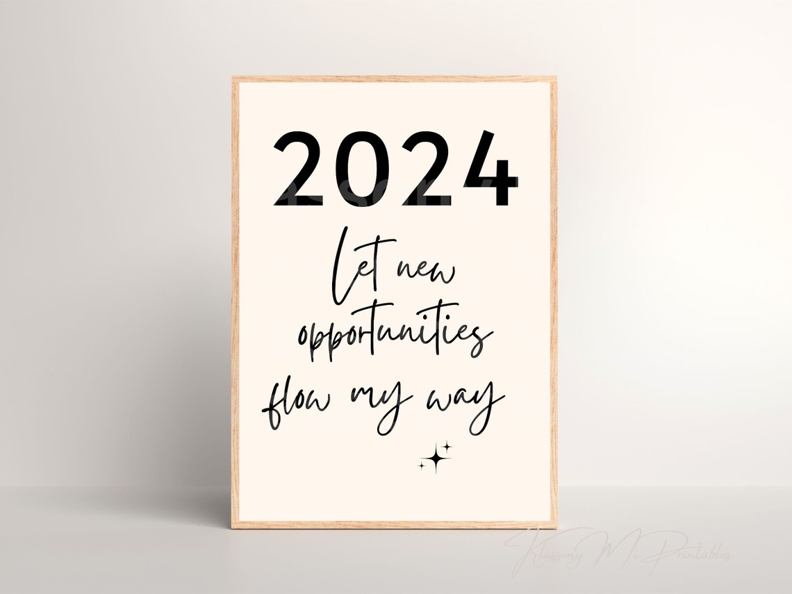 2024 Let New Opportunities Flow My Way Bold Script Quote Poster - Image 2