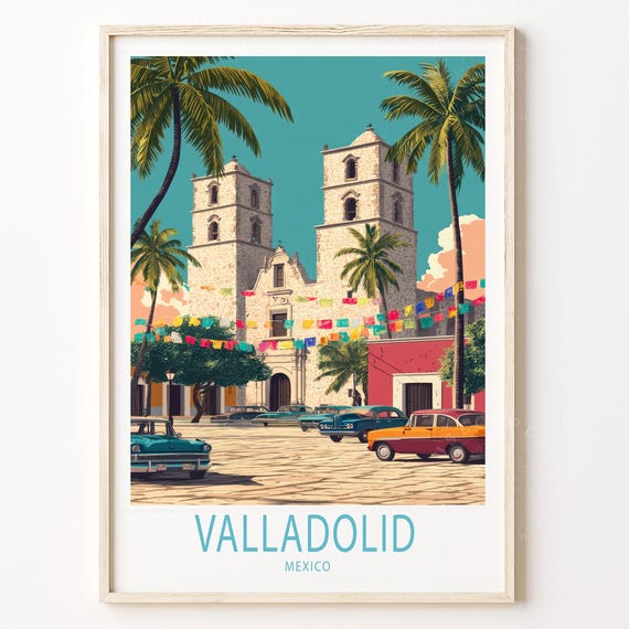Valladolid Travel Poster Mexico Wall Art Print Home Decor Birthday Gifts Custom