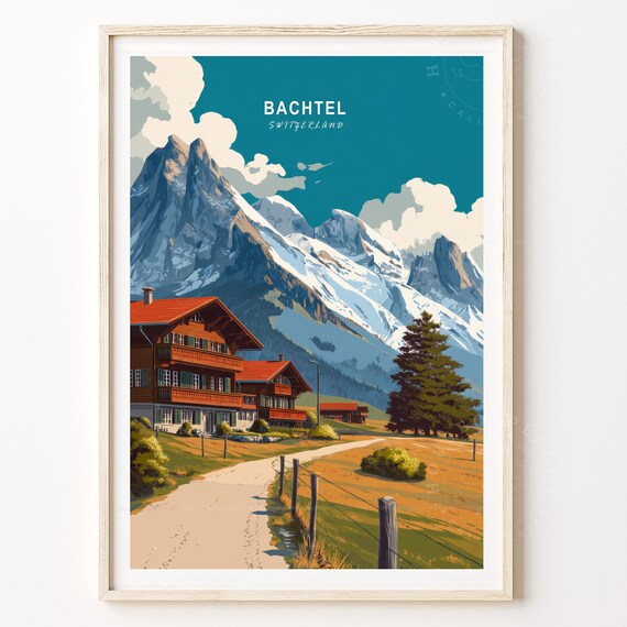 Bachtel Switzerland Alpine Mountain Chalets Retro Travel Poster