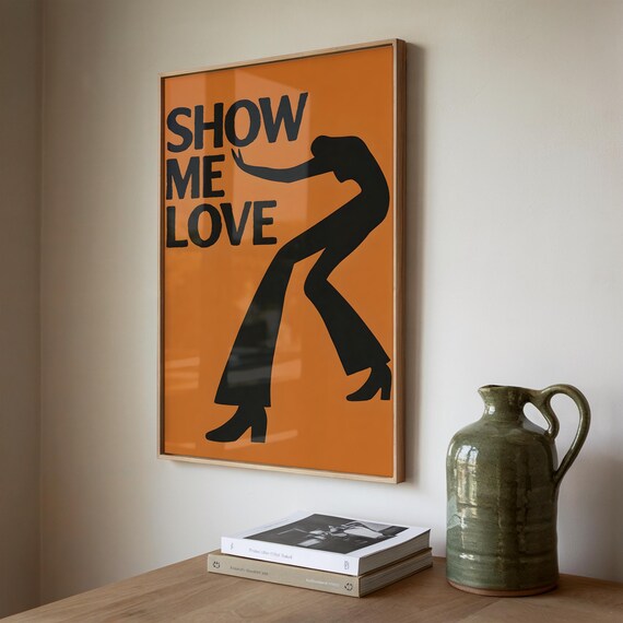 Show Me Love Retro Typography Dancing Silhouette Funky Art Poster
