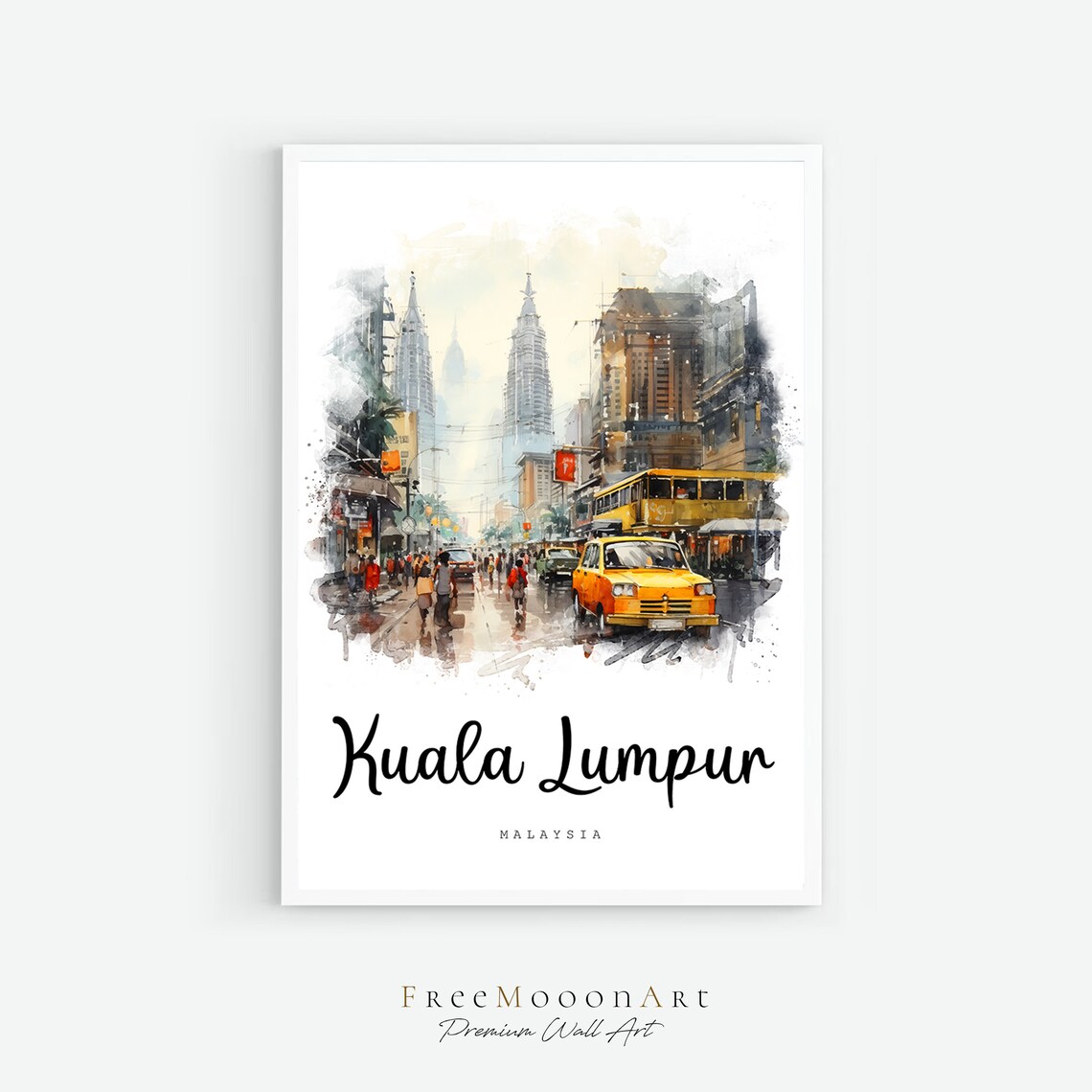 Kuala Lumpur Malaysia City Street Petronas Towers Watercolor Poster