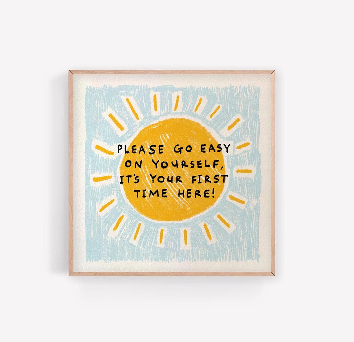 Please Go Easy on Yourself Sunshine Motivational Quote Wall Art