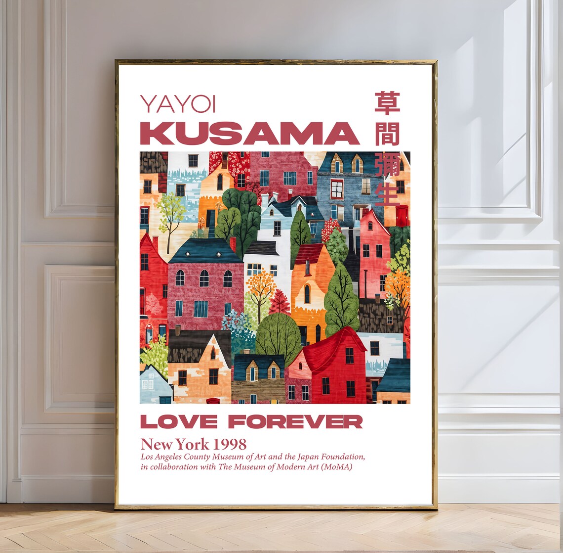 Yayoi Kusama Love Forever New York 1998 Village Houses Poster