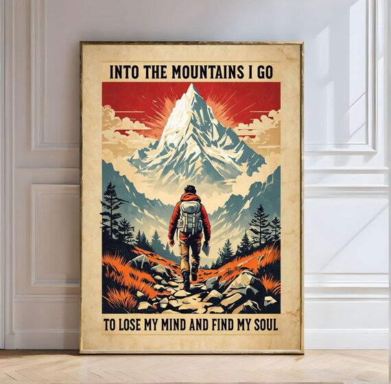 Into The Mountains I Go Vintage Hiker Snowy Peak Adventure Poster