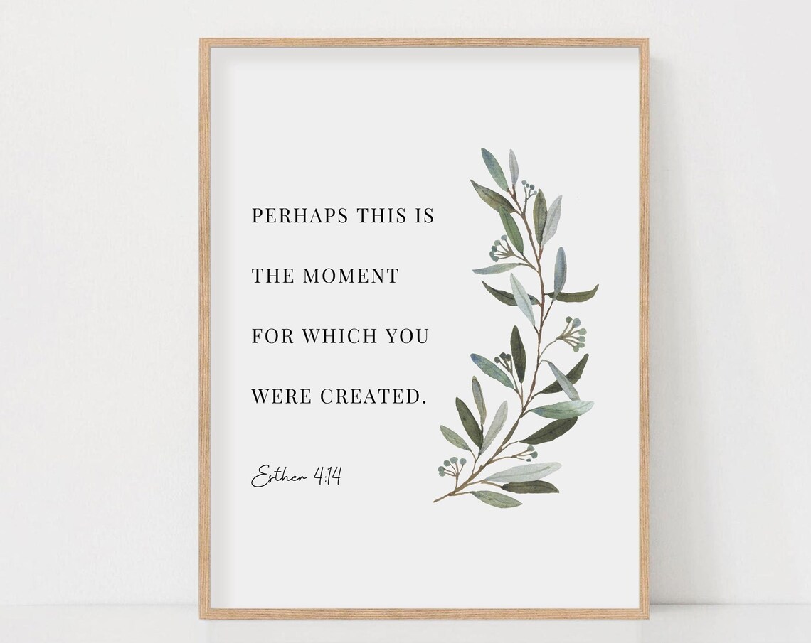 Esther 4 14 Perhaps This Is The Moment Eucalyptus Scripture Poster
