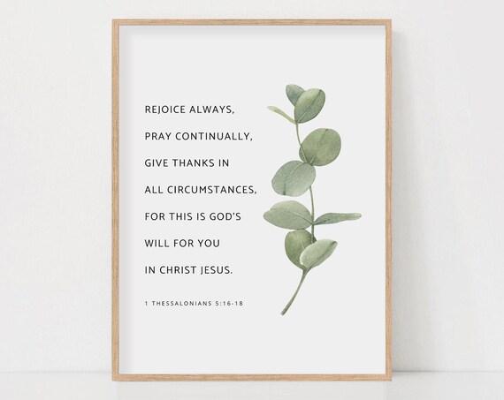 1 Thessalonians 5:16-18 Rejoice Always Botanical Scripture Poster