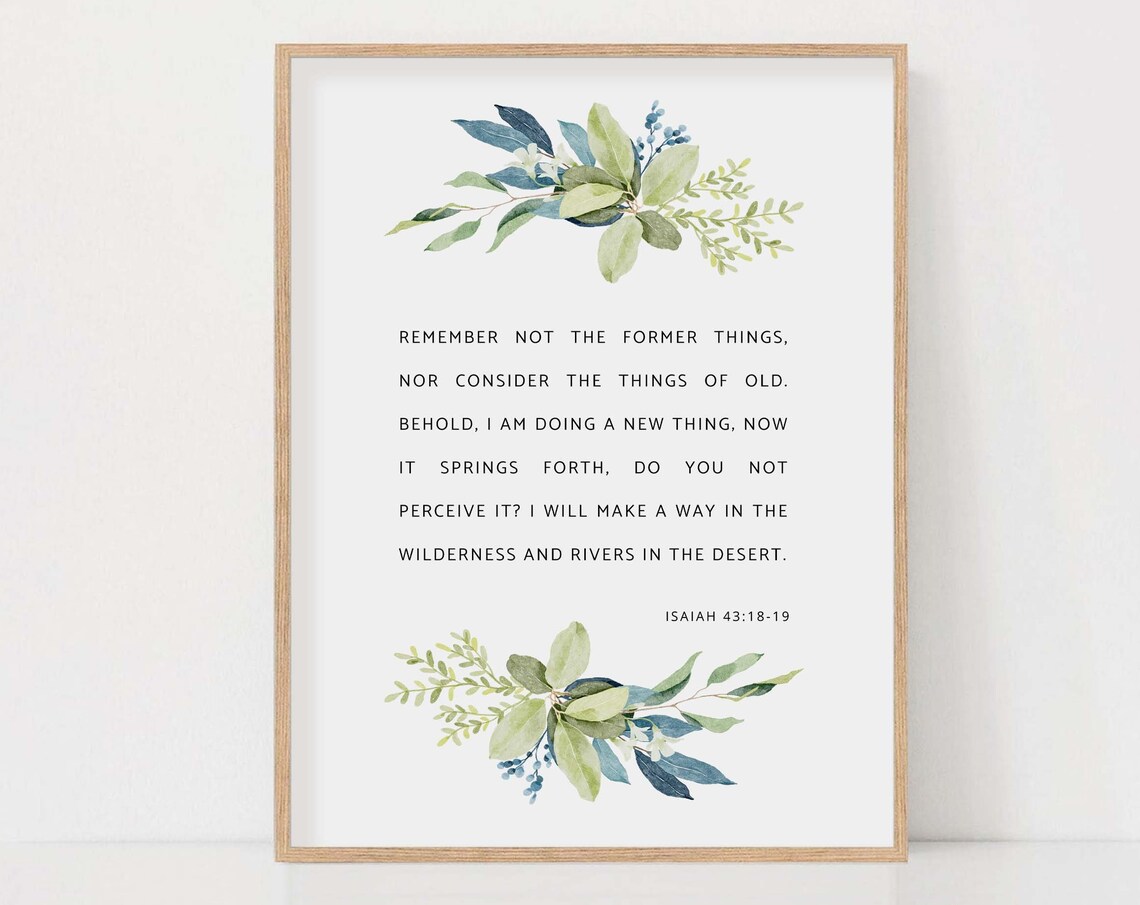 Isaiah 43:18-19 Bible Verse Botanical Poster Print