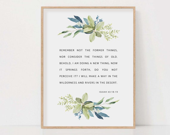 Isaiah 43:18-19 Bible Verse Botanical Poster Print