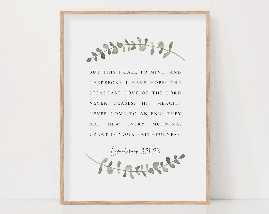 Lamentations 3:21-23, His Mercies Are New Every Morning Art Print