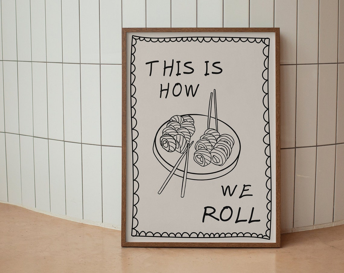 This Is How We Roll Cute Sushi Line Art Funny Kitchen Poster