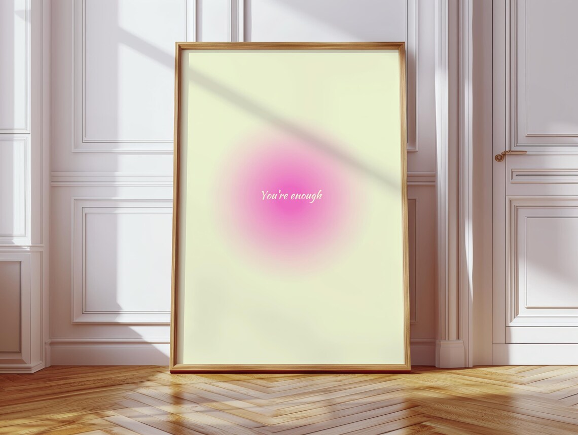You're Enough Pink Aura Gradient Motivational Quote Wall Art