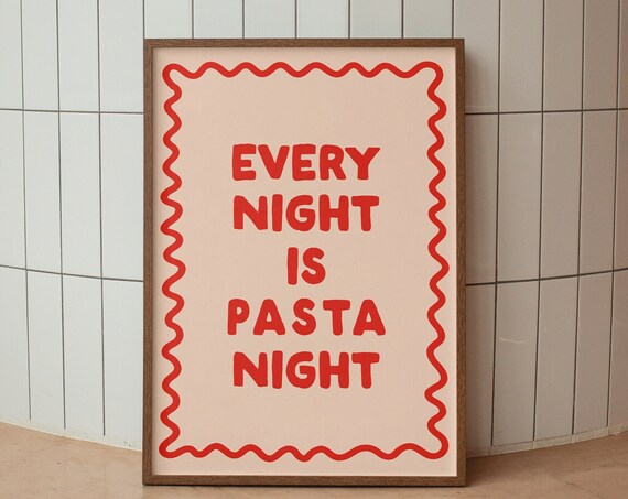 Every Night Is Pasta Art Print Funny Kitchen Decor Wall Poster Retro Food Spaghetti