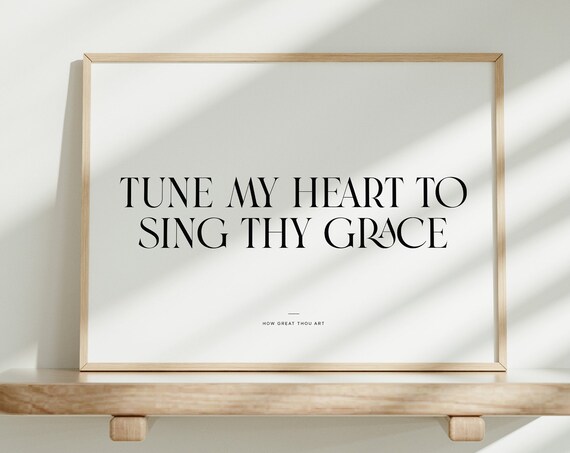 How Great Thou Art Wall Art Hymn Wall Art Tune My Heart Christian Home Decor Lds Wall Art Christian Hymn Scripture Print