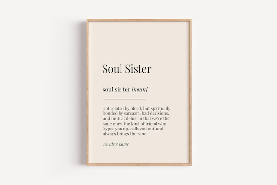 Soul Sister Definition Print Dictionary Poster Friend Birthday Wall Art Funny Gift For Her
