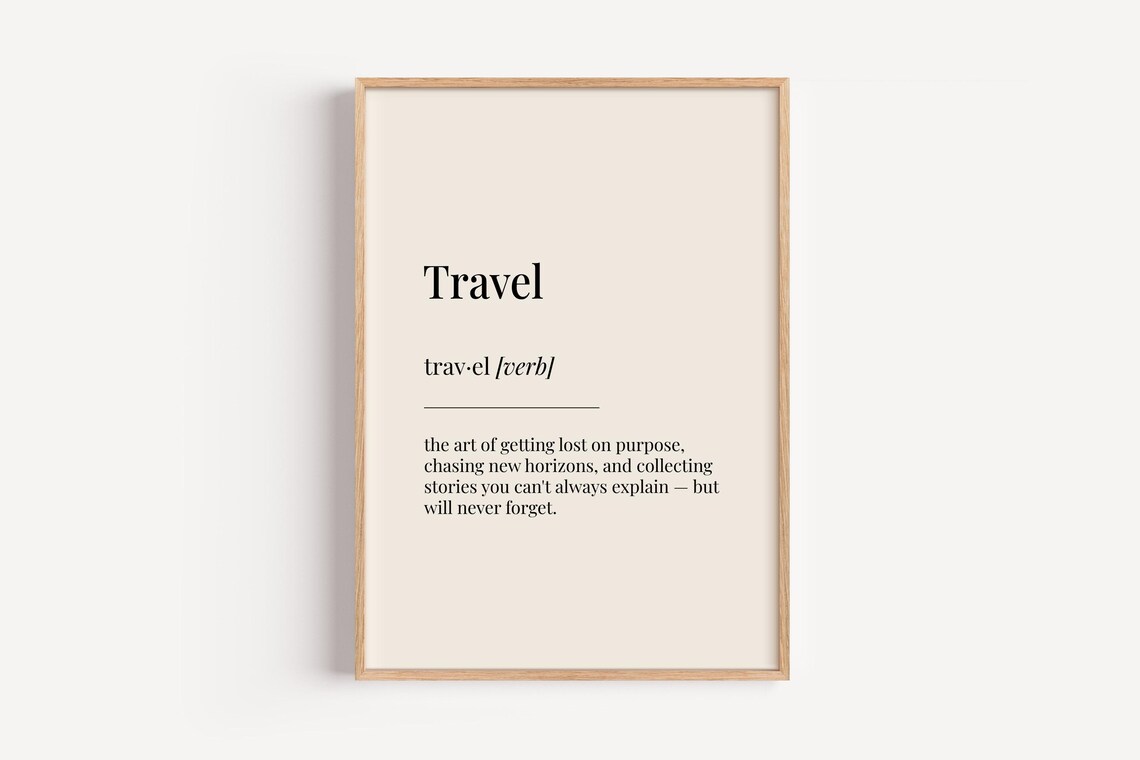 Travel Definition Dictionary Poster, Inspirational Print