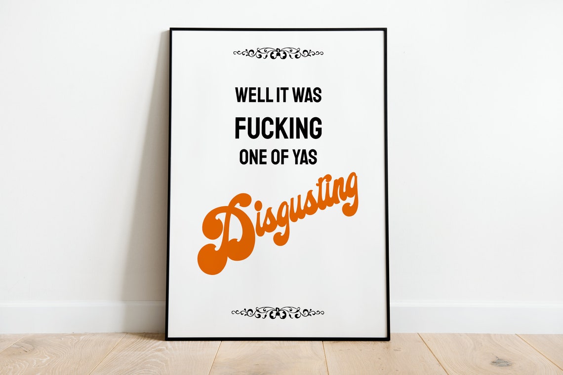 Disgusting Funny Quote Print Bold Retro Typography Bathroom Decor Gift
