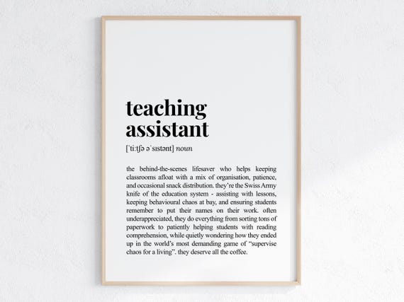 Teaching Assistant Definition Print Funny Gift For Teacher Assistant Sarcastic Dictionary Poster
