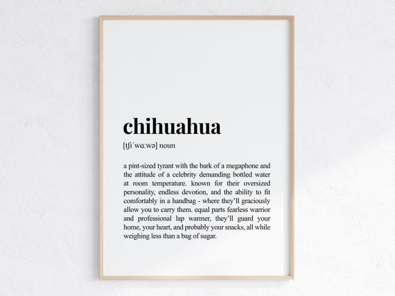 Chihuahua Dog Funny Definition Print Cheeky Gift For Parent Lover Art Humorous Dictionary Poster