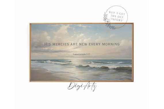 Lamentations 3 22 His Mercies Are New Every Morning Ocean Poster