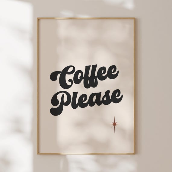 Coffee Please Kitchen Print Poster Hand Drawn Friend Gift Lover Wall Art