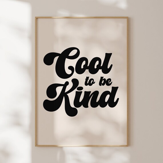 Cool To Be Kind Retro Script Typography Quote Word Art Poster