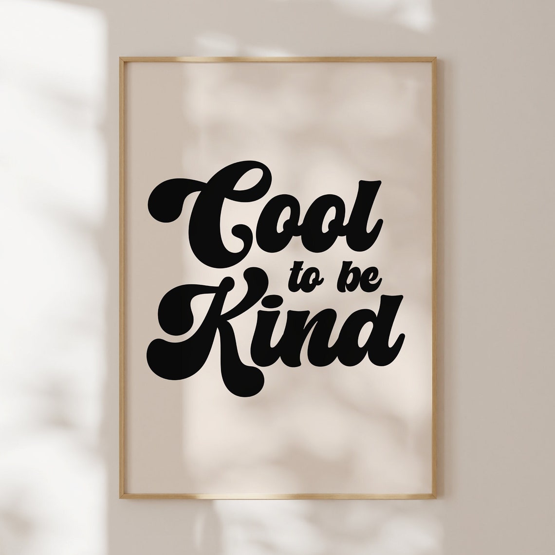 Cool To Be Kind Retro Script Typography Quote Word Art Poster