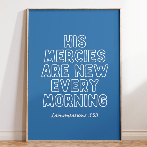 His Mercies Are New Every Morning Christian Wall Art Coastal Granddaughter Prints Blue Wall Art Trendy Apartment Decor Bible Verse Art
