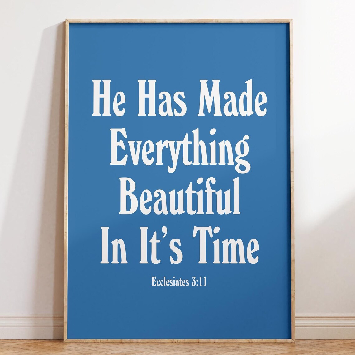 He Makes Everything Beautiful Blue Scripture Typography Faith Poster