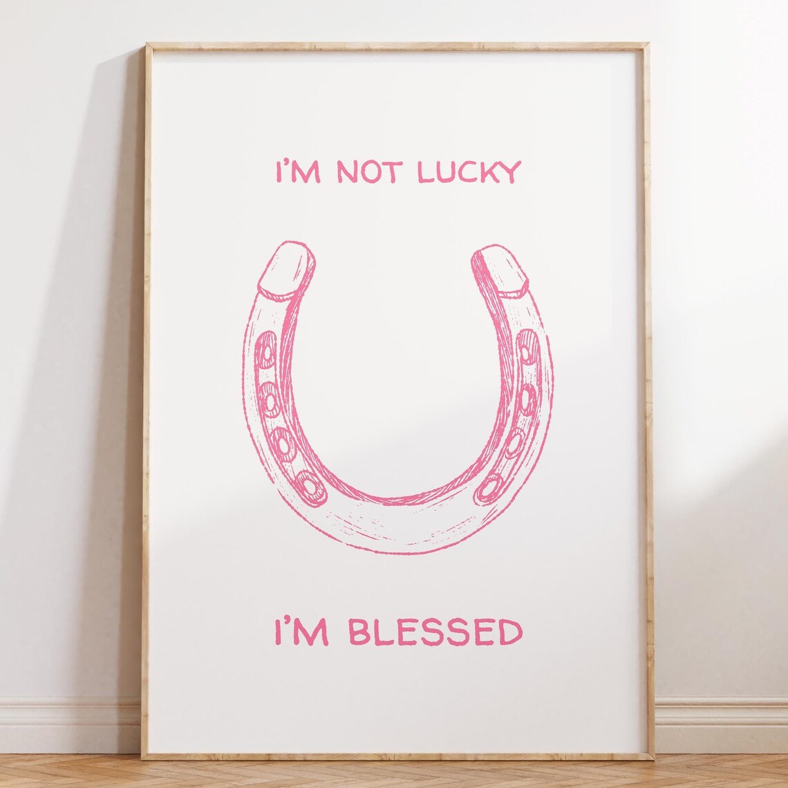 Not Lucky I'm Blessed Pink Horseshoe Western Faith Quote Wall Poster