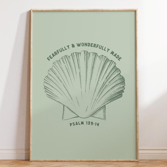 Fearfully And Wonderfully Made Psalm 139:14 Seashell Art Poster