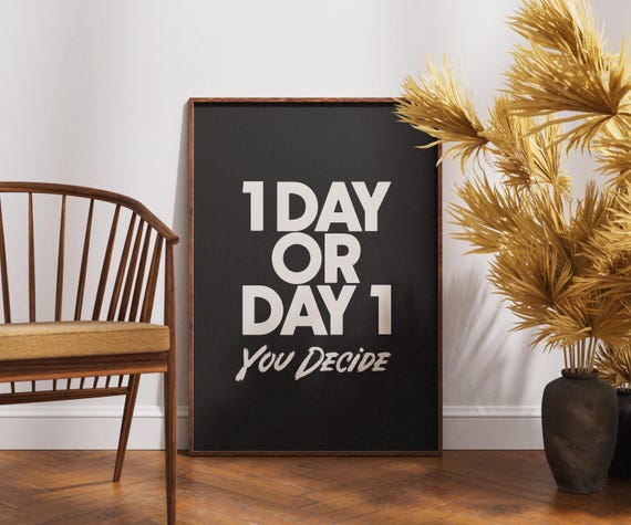 Inspirational Quote Wall Art 1 Day Or Poster Motivational Black And White Typography Print Mindset Decor