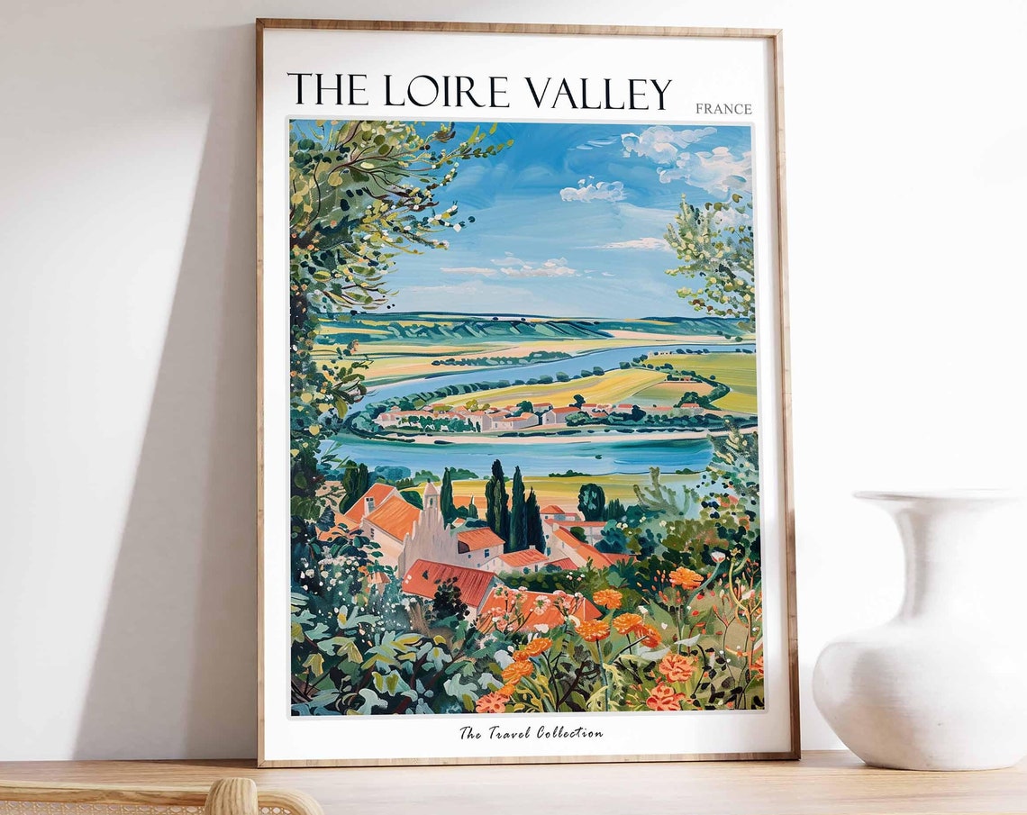 The Loire Valley Poster France Travel Print French Decor Europe Travel Poster European Wall Art The Loire Valley Travel Poster