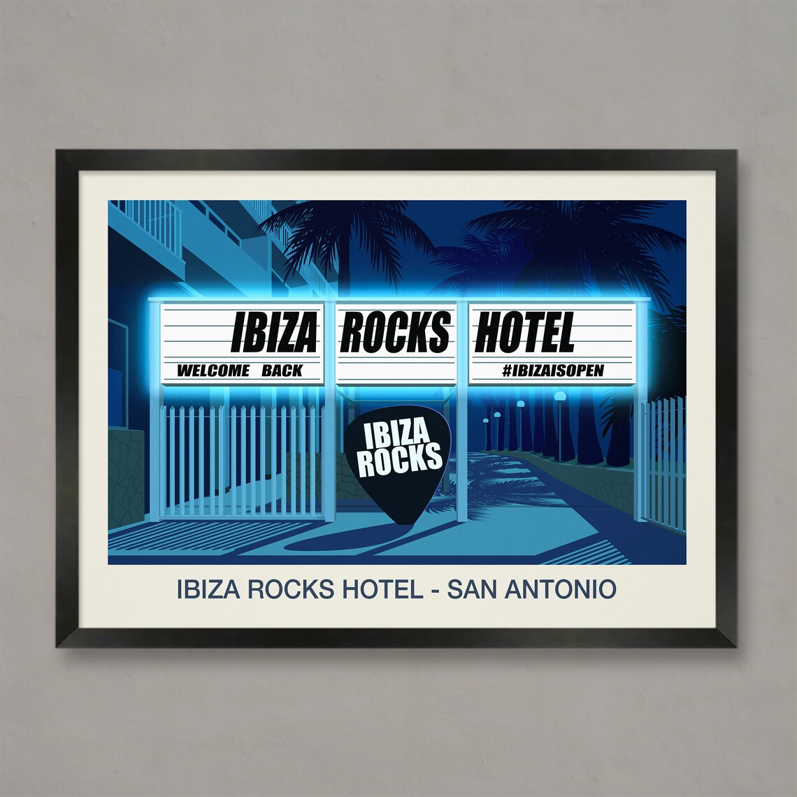 Ibiza Rocks Hotel Poster with Neon Marquee Entrance San Antonio Ibiza