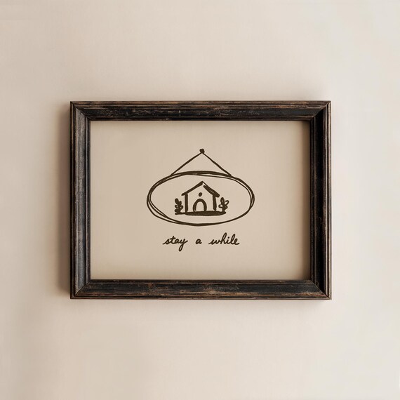 Stay A While Handdrawn Home Hospitality Welcome Quote Wall Poster