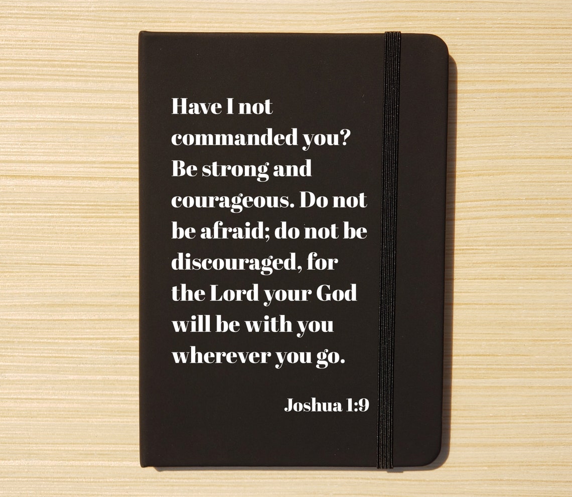 Be Strong And Courageous Joshua Verse Black Journal Cover Print