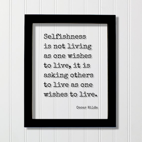 Oscar Wilde Selfishness Living Quote Floating Frame Art Poster