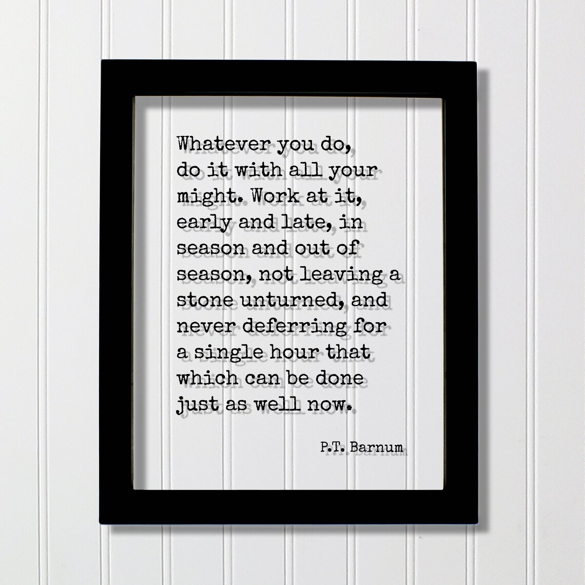 P.T. Barnum Whatever You Do Do It with All Your Might Quote Poster