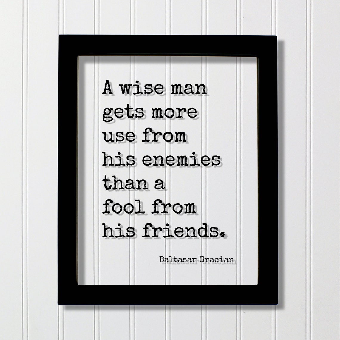 Baltasar Gracian Wise Man Enemies Floating Quote Wisdom Poster