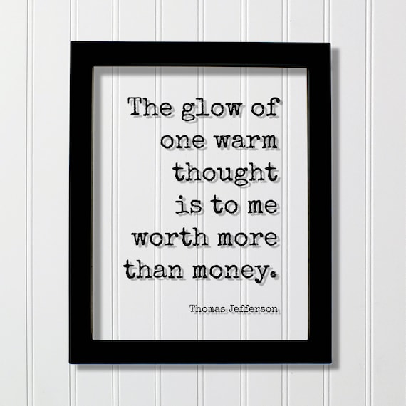 Thomas Jefferson Glow of One Warm Thought Kindness Quote Art Poster