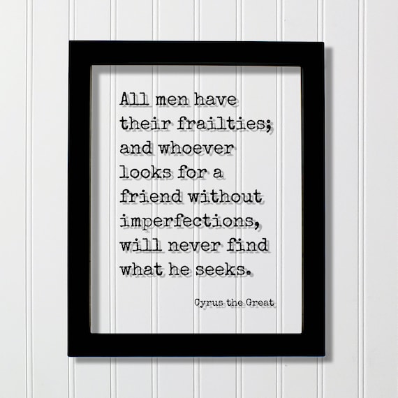 Cyrus the Great Friendship Frailties Acceptance Wisdom Quote Poster