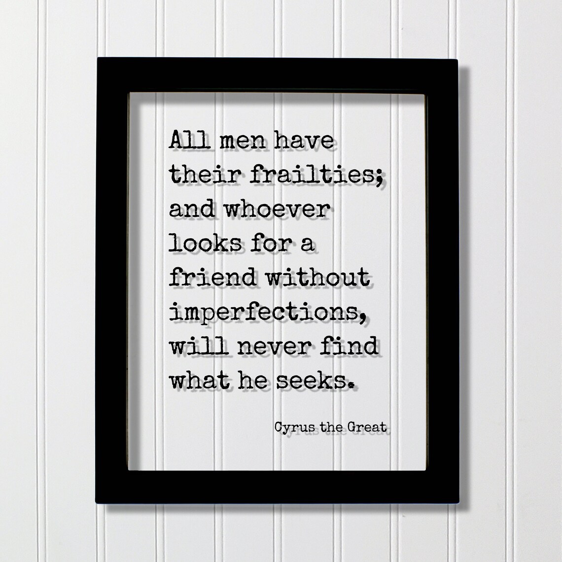 Cyrus the Great Friendship Frailties Acceptance Wisdom Quote Poster