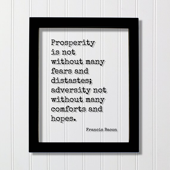 Francis Bacon Prosperity And Adversity Floating Quote Letterpress Poster
