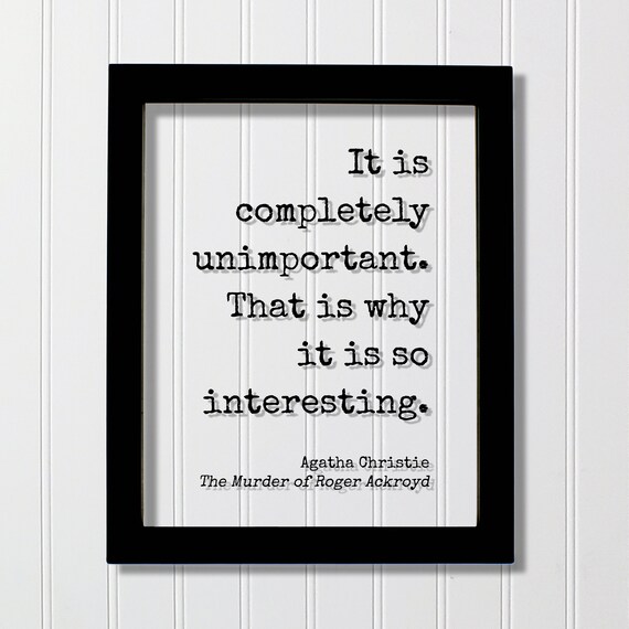 Agatha Christie Roger Ackroyd Quote Floating Frame Art Poster