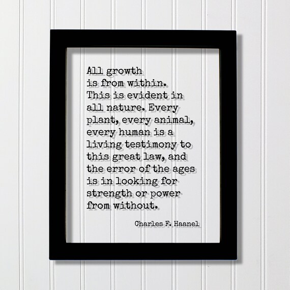 Charles F Haanel All Growth Is From Within Mindfulness Quote Print