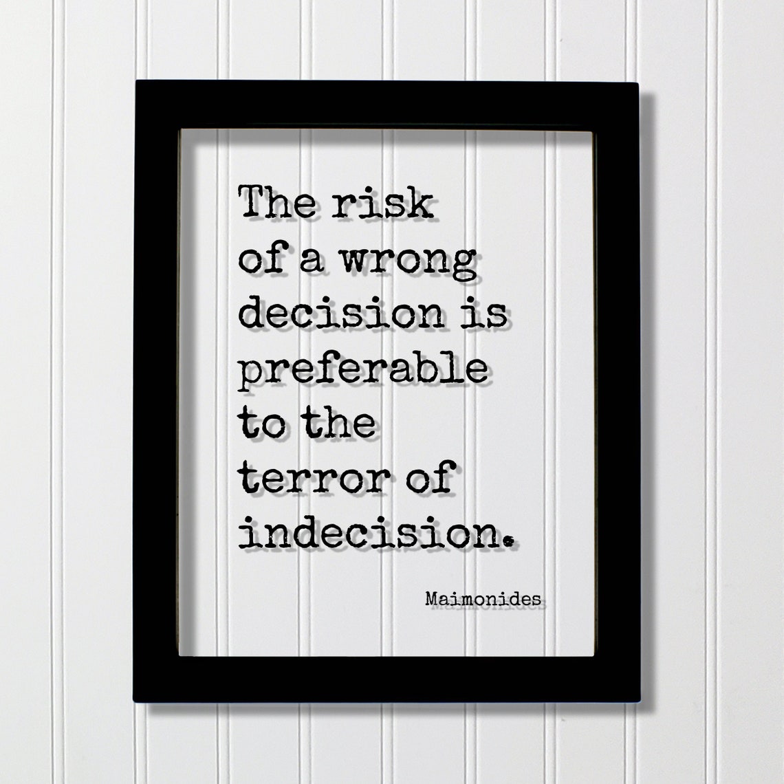 Maimonides Risk of Wrong Decision Indecision Quote Wisdom Poster