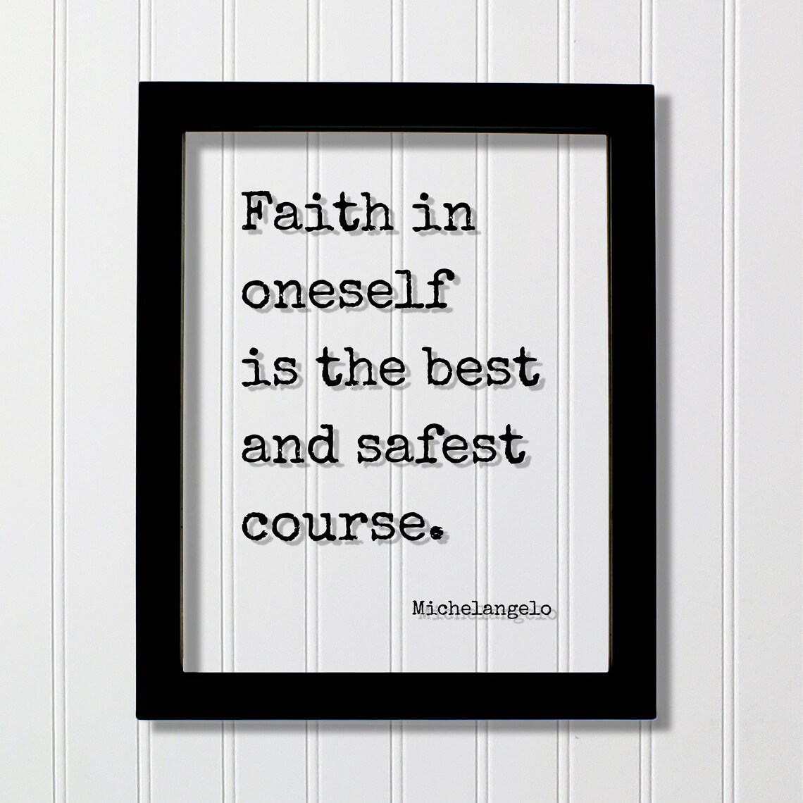 Michelangelo Faith In Oneself Is The Best Course Inspirational Poster