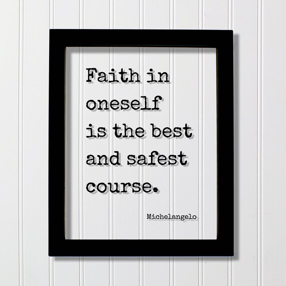 Michelangelo Faith In Oneself Is The Best Course Inspirational Poster