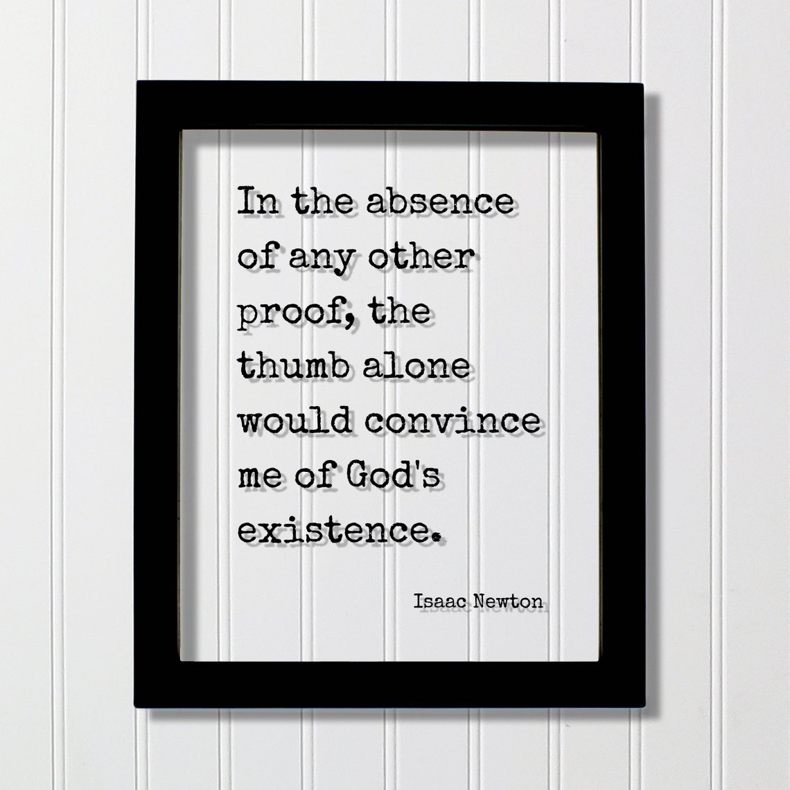 Isaac Newton Thumb Alone Intelligent Design Thought Quote Poster